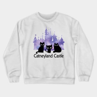 Catneyland is a kingdom of black cats Crewneck Sweatshirt
